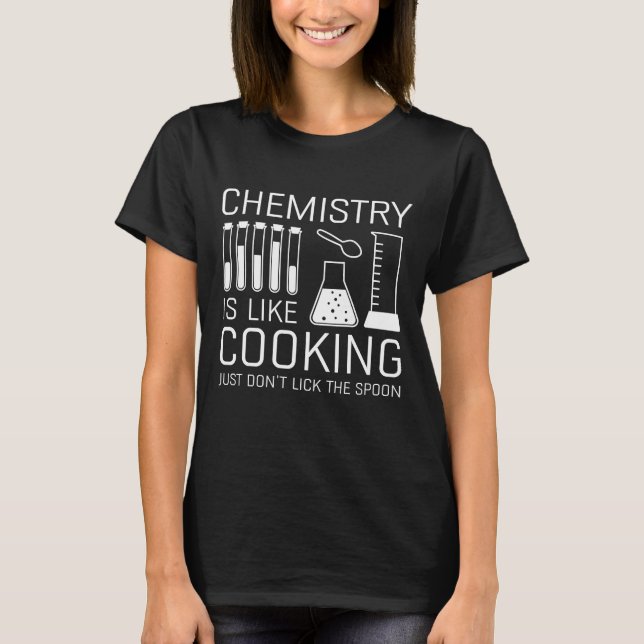Camiseta Química é como Cozinhar (Frente)