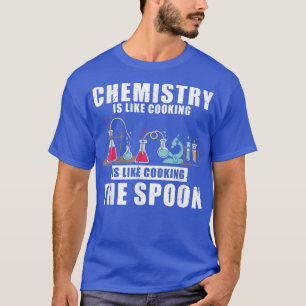 Camiseta Química é como Cozinhar do humor científico da Spo