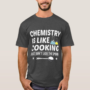 Camiseta Química é como cozinhar não lambe a colher engraça