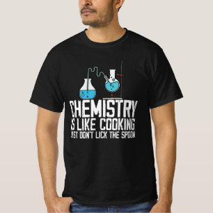 Camiseta química é como cozinhar. Não lamente a spo
