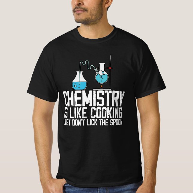 Camiseta química é como cozinhar. Não lamente a spo (Frente)