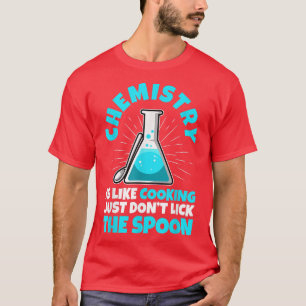 Camiseta química é como cozinhar, professor de química 70