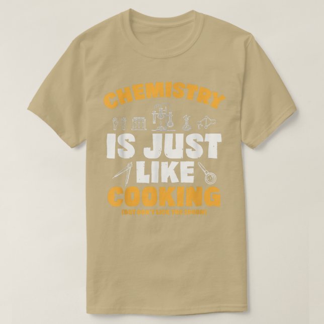 Camiseta Química É Como O Gif De Ciência Da Química Cozinha (Frente do Design)