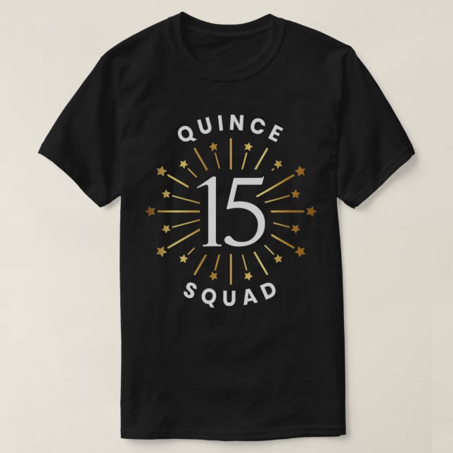Camiseta Quince Squad 15 Birthday Festivo Quinceanera Des (Frente do Design)