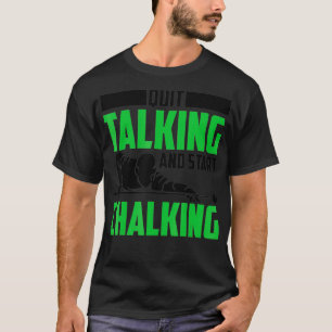 Camiseta Quit Talking And Start Chalking Funny Billiard Pl