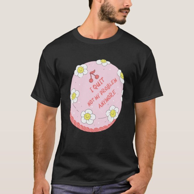 Camiseta Quit Work Cake  Idea Farewell Colleague Appreciati (Frente)