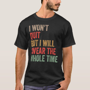 Camiseta Quitação de Gym Workout que não vou deixar, mas vo