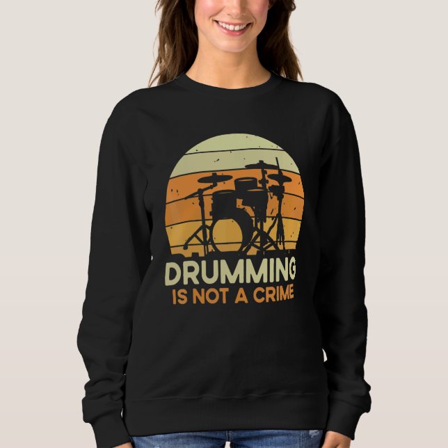 Camiseta Quote Drumming Is Not A Crime  Musician Drummer (Frente)