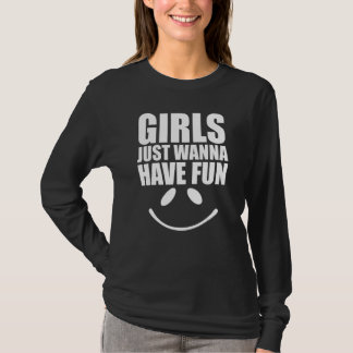 Camiseta Quote Girls Just Wanna Have Fun Illustration Cool
