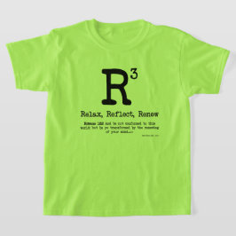Camiseta R3: Relaxe, Reflita, Renove