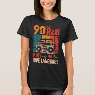 Camiseta R&B dos Anos 90 é Minha Linguagem do Amor