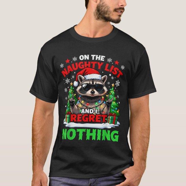 Camiseta Raccoon Funny I Regret Nothing On The Naughty List (Frente)