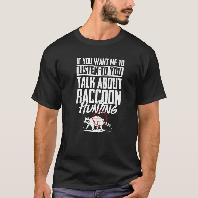 Camiseta Raccoon Hunter Coonhound Hunter (Frente)
