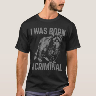 Camiseta Raccoon I Era Nascer Um Crime Vintage Racoon 1