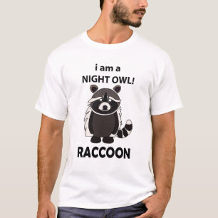 Camiseta Raccoon, sou uma Coruja Noite Engraçado Raccoon
