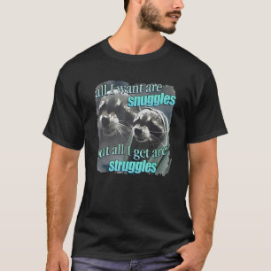 Camiseta Raccoon, Tudo O Que Eu Quero São Tocas, Mas Tudo O