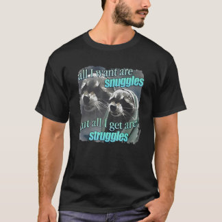 Camiseta Raccoon, Tudo O Que Eu Quero São Tocas, Mas Tudo O