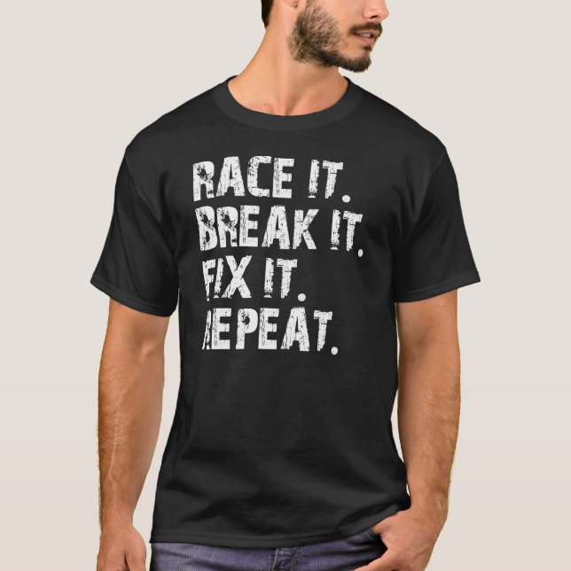 CAMISETA RACE-BREAK-FIX-REPEAT (Frente)