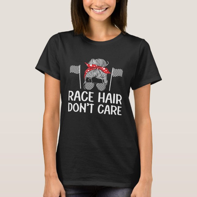 Camiseta Race Hair dont care Go Karting Go Kart mom kart ra (Frente)