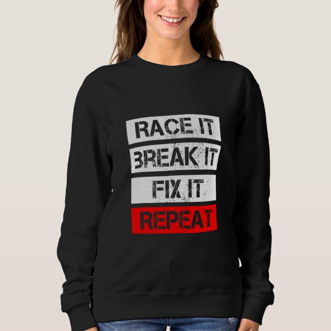 Camiseta RACE IT BREAK IT FIX REPEAT RC Car RC Cars Racing  (Frente)