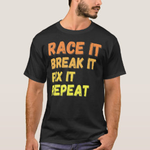 Camiseta Race-O Quebre-O Conserte-O Ao Esporte De Corrida