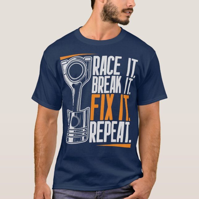 Camiseta Race-o Quebre-o Corrige-o Repetidamente como uma e (Frente)