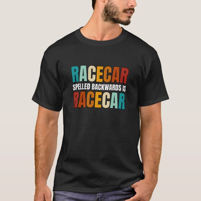 Camiseta Racecar Ortografado Para Trás É Racecar (Frente)