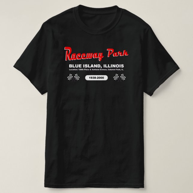 Camiseta Raceway Park, Blue Island / Calumet Park, Illinois (Frente do Design)