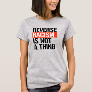 Camiseta Racismo Reverso Não Existe