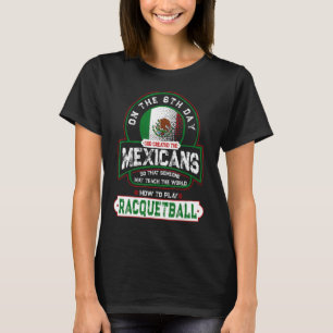 Camiseta Racquetball E Mexicanos El Raquetbol Y Los Mexicos