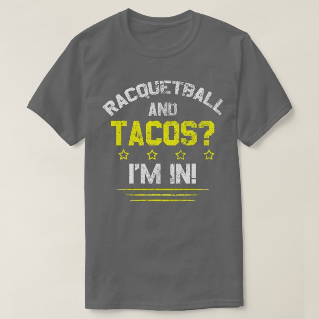 Camiseta Racquetball e Tacos Im (Frente do Design)
