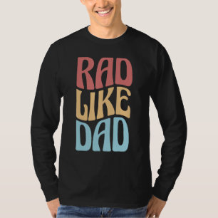 Camiseta Rad Como o Papai Dia dos Pais Crianças Meninos Men