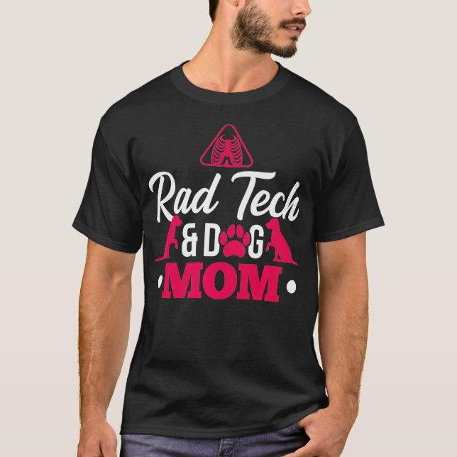 Camiseta Rad Tech e Dog Mãe Radiology Tech Gift Premium  (Frente)