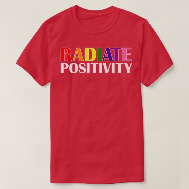 Camiseta Radiate PositivityCute Rainbow Positive, Equality, (Frente do Design)