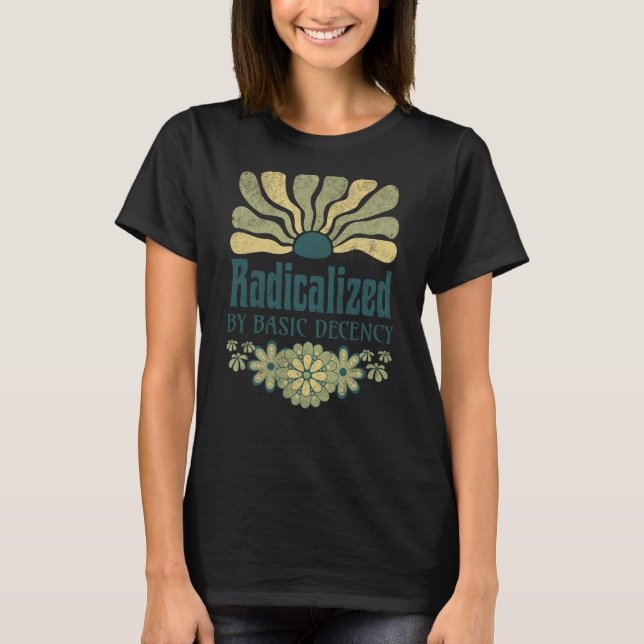 Camiseta radicalizado pela decência básica (Frente)