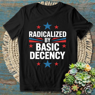 Camiseta Radicalizado Pela Decência Básica