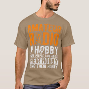 Camiseta Rádio Amateur A Hobby Ham Operador Ham