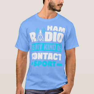 Camiseta Rádio Amateur Radio HAM É O Meu Tipo De Con