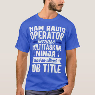 Camiseta Rádio Ham Operador Multitarefa Rádio Amador
