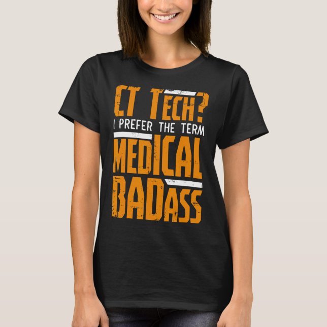 Camiseta Radiologia Ct Tech Engraçada Digitalização Ct Cat  (Frente)