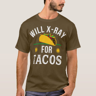 Camiseta Radiologia Tech Tacos XRay Rad Tech Radiologista