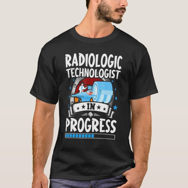 Camiseta Radiologic Technologist In Progress Trainee Studen (Frente)