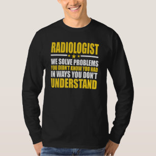 Camiseta Radiologistas Resolvemos Problemas