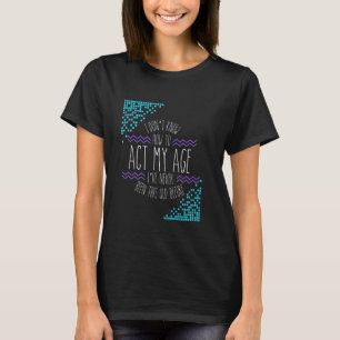 Camiseta Rae inspirou Dun Não sei como agir da minha idade