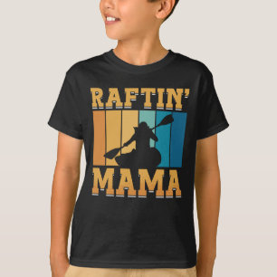Camiseta Raftin Mama Kayak Paddling Canoagem
