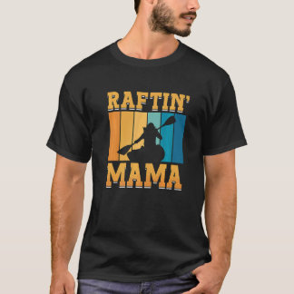 Camiseta Raftin Mama Water Sports River Paddle Canoe Kayake