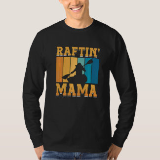 Camiseta Raftin Mama Water Sports River Paddle Canoe Kayake