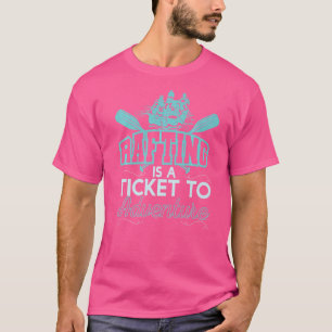 Camiseta Rafting É Um Bilhete Para Aventura Rafando Barco K