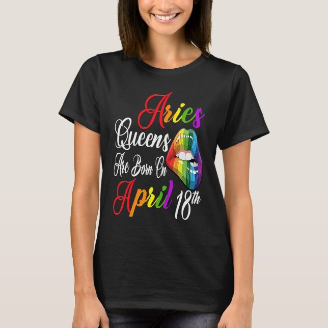 Camiseta Rainbow Lips Queens are Born on April 18th Team Ar (Frente)