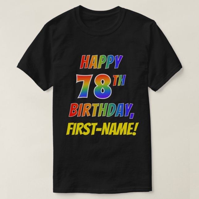 Camiseta Rainbow Parece FELIZ 78º ANIVERSÁRIO + Nome Person (Frente do Design)